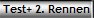 Test+ 2. Rennen